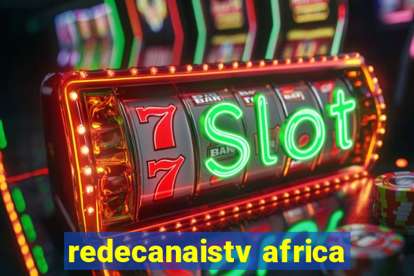 redecanaistv africa